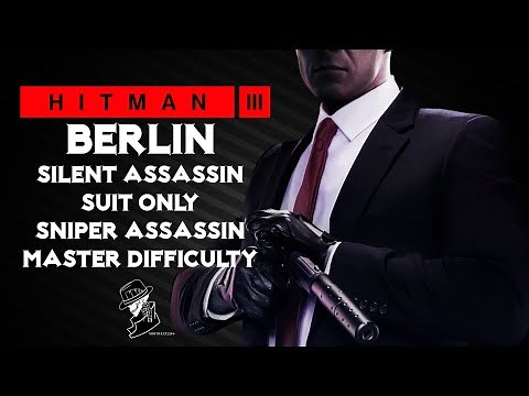 HITMAN 3 | Berlin | Master Sniper Assassin, Silent Assassin Suit Only | Walkthrough