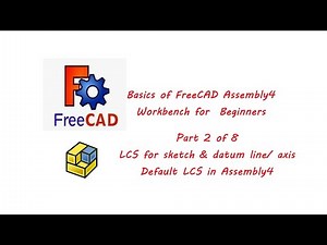 FreeCAD Tutorial Basics of Assembly 4 for Beginners #2 of 8 LCS for Sketch, Datum Line (Assembly4)