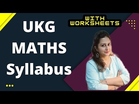 UKG Maths Syllabus with Worksheets ideas | UKG maths worksheet CBSE