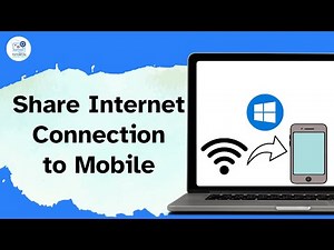 How To Share Internet Connection From Windows to Mobile?