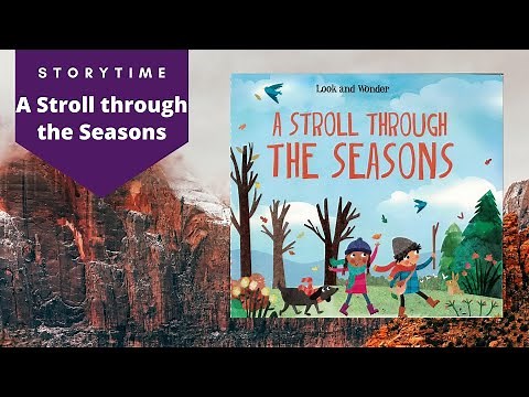 A Stroll Through the Seasons | Read Aloud Children's Book | Storytime