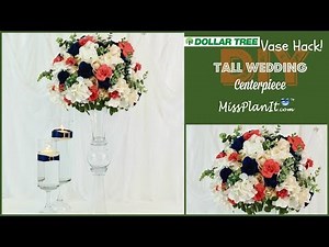 DIY Dollar Tree Vase Hack Tall Wedding Centerpiece | Dollar Tree Centerpiece | DIY Tutorial