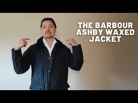 The Barbour Ashby Wax Jacket Review and Overview