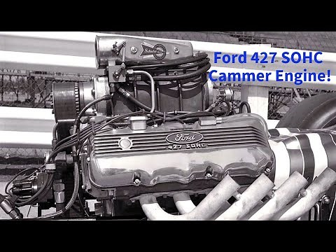 The Ford 427 SOHC Cammer Engine