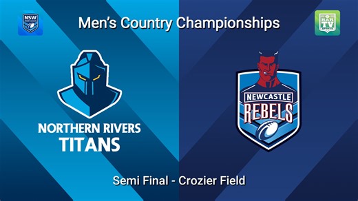 VIDEO: NSWRL Mens Country Championships Semi Final - Northern Rivers Titans v Newcastle Rebels