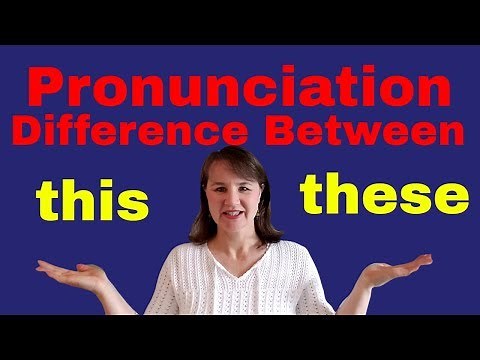 Difference Between This & These Pronunciation