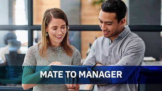 Mate to Manager