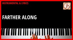 FARTHER ALONG - Instrumental & Lyric Video Chords - Chordify