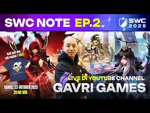 [SWC Note Episode 2] Ngobrolin Para Juara Regional Cup Bareng Gavri Games | Summoners War | SWC2025