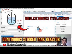 DWSIM Bagian 5: Produksi Etil Asetat Menggunakan Continuous Stirred Tank Reactor