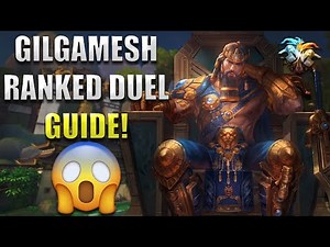 GILGAMESH RANKED DUEL GUIDE FROM THE #1 GILGAMESH! - Grandmasters Ranked Duel - SMITE