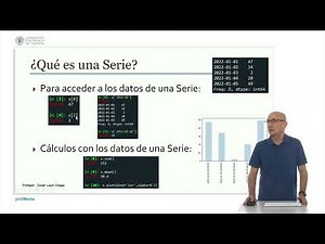 Pandas: ¿Qué es una serie? | 5/77 | UPV