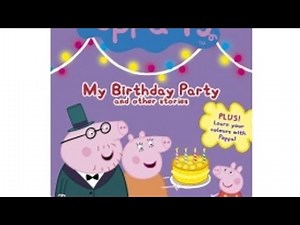 Original VHS Opening: Peppa Pig: My Birthday Party and Other Stories (UK Retail Tape)