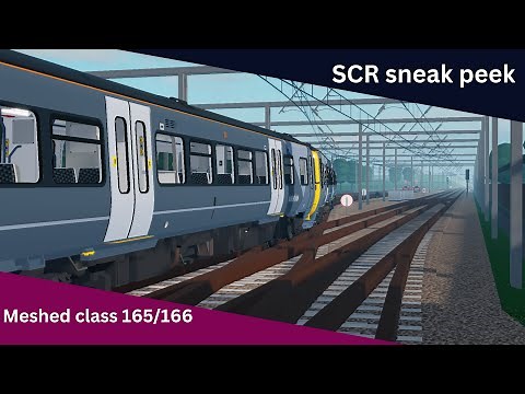 SCR Sneak Peek | Meshed Class 165/166