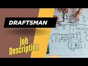 Job description of Draftsman - Role, Responsibilities & Skills