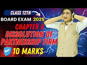 Chapter 6 Dissolution of Partnership Firm Class 12th | HSC March 2025 | 12th Accounts | Hemal Sir