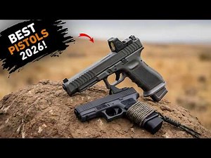 Top 10 Best Pistols For 2026!