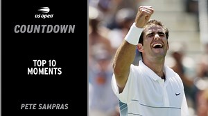 Pete Sampras | Top 10 Greatest Moments Ever | US Open - The Global Herald