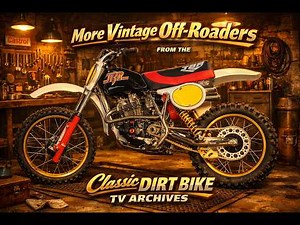 More Classic Dirt Bikes From The CDBTV Archives Episode 2