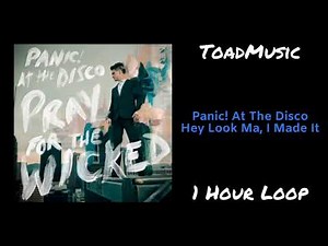 Panic! At The Disco - Hey Look Ma, I Made It (1 Hour Loop) (1000 Subscribers!)