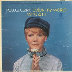 Petula Clark - Color My World / Who Am I