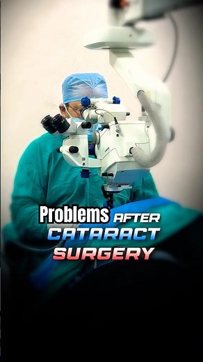 Common Problems after Cataract Surgery!! #facts #cataractsurgery #cataract #eyecare