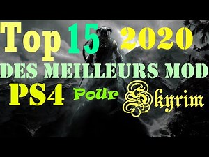[FR](Top 15 Des Meilleurs Mods 2020)[Ps4]: Pour Skyrim