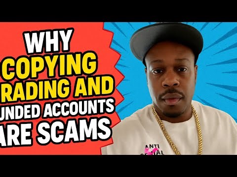 Why copy trading and funded accounts are scams