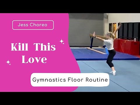 Kill This Love FULL ROUTINE | K-Pop Gymnastics Floor Routine | Jess Choreo