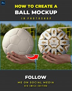 ⚽How to create a soccer ball mockup design in adobe photoshop #bigsmileediting | Big Smile Editing