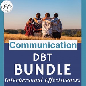 BUNDLE of DBT Interpersonal Effectiveness Skills : Healthy Communication Skills