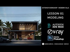 Exterior workshop 3Ds max & vray (Modern) - Lesson 01 (Modeling)