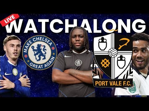 CHELSEA v PORT VALE LIVE FA CUP QUARTER FINAL CB1MILLI WATCHALONG