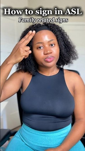 Family related signs in #asl (recap)