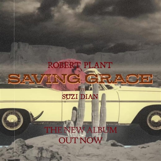 Robert Plant's 'Saving Grace' ft. Suzi Dian - the new album, is out now. | Robert Plant