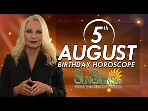 August 5th Zodiac Horoscope Birthday Personality - Leo - Part 1