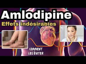 Amlodipine et ses EFFETS INDESIRABLES à connaître ABSOLUMENT (Comment les EVITER)