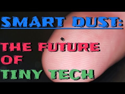 SMART DUST: THE FUTURE OF TINY TECH