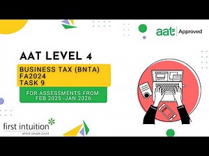 AAT Q2022 Level 4 Business Tax FA2024 (BNTA) - Task 9 - First Intuition