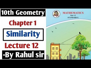 10th Geometry | Chapter 1 Similarity | Lecture 12 by Rahul sir Maharashtra Board
