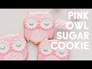 Sugar Cookie Decorating - Owl Cookie Tutorial