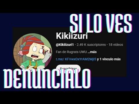 ESTE CANAL ES ASQUEROSO: KIKIIZURI.