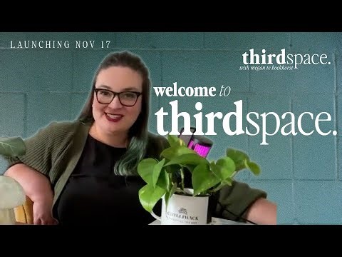 Welcome to THIRD SPACE | A Podcast About Building Belonging Launching Nov 17