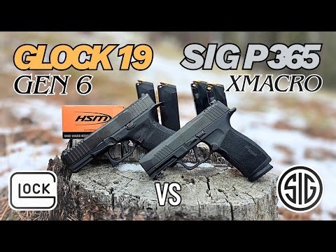 Glock vs SIG: Gen 6 Glock 19 vs P365 XMacro