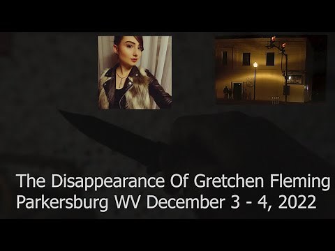 Disappearance Of Gretchen Fleming Still Missing - Parkersburg - WV West Virginia