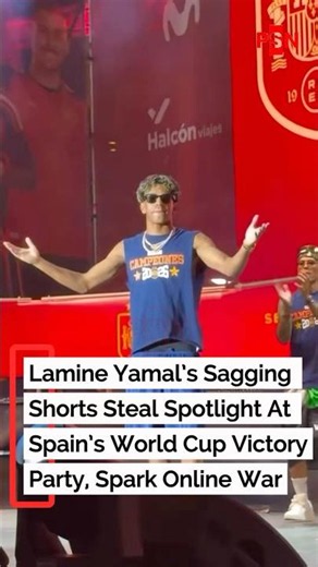 Lamine Yamal's sagging Shorts steal spotlight at Spanish world cup victory party