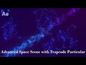 Advanced Space Scene with Trapcode Particular | After Effects Tutorial