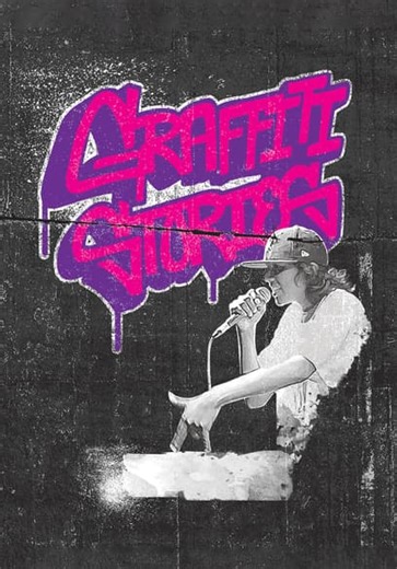 Graffiti Stories: From Dark Alleys to Bright Futures (2014)