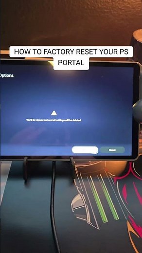 Let's Factory Reset Your PS Portal