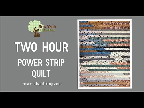 Two Hour Power Strip Quilt Tutorial | Free Pattern!